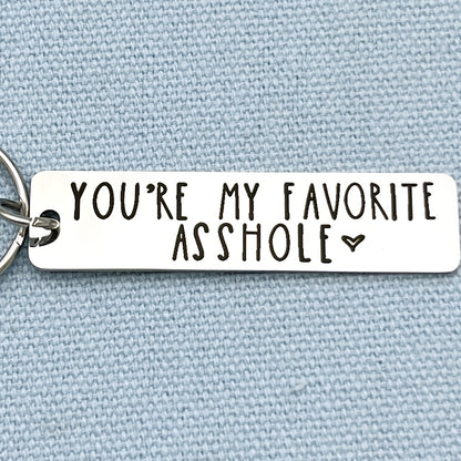 You're My Favorite Asshole Keychain Funny Keychain Funny Man Gift Valentines Day Funny Gift For Husband Funny Boyfriend Gift