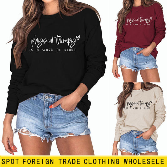 Physical Therapy Is a Work Amazon Independent Station Letter Loose Long-Sleeved Sweatshirt for Women