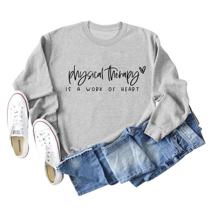 Physical Therapy Is a Work Amazon Independent Station Letter Loose Long-Sleeved Sweatshirt for Women