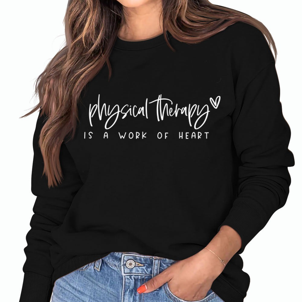 Physical Therapy Is a Work Amazon Independent Station Letter Loose Long-Sleeved Sweatshirt for Women