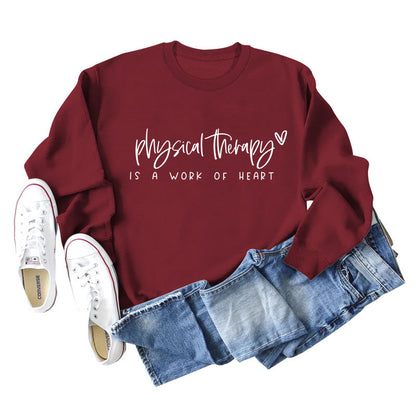 Physical Therapy Is a Work Amazon Independent Station Letter Loose Long-Sleeved Sweatshirt for Women