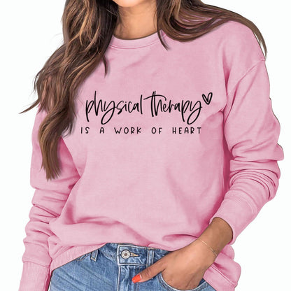 Physical Therapy Is a Work Amazon Independent Station Letter Loose Long-Sleeved Sweatshirt for Women