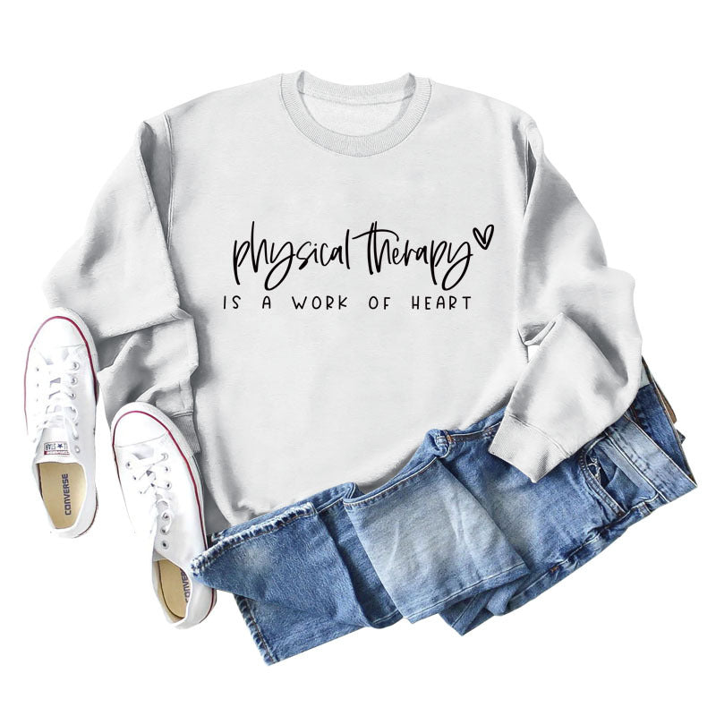 Physical Therapy Is a Work Amazon Independent Station Letter Loose Long-Sleeved Sweatshirt for Women