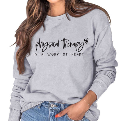 Physical Therapy Is a Work Amazon Independent Station Letter Loose Long-Sleeved Sweatshirt for Women