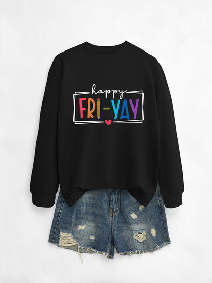 Amazon Ebay Round Neck Sweatshirt Happy Fri Yay Fun Letters Casual Fashion Long-Sleeved Tops in Stock