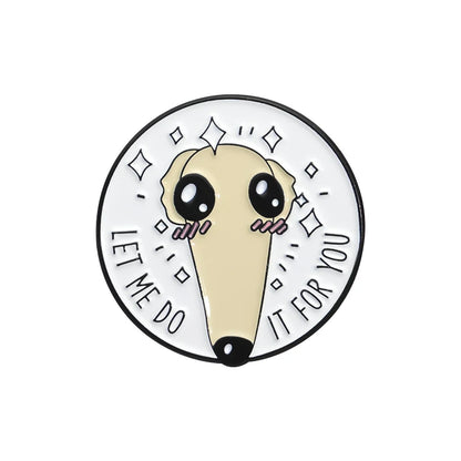 Cute Proboscis Dog Enamel Pins Custom Let Me Do It For You Brooch Lapel Badges Cartoon Animal Pet Jewelry Gift For Dog Lovers